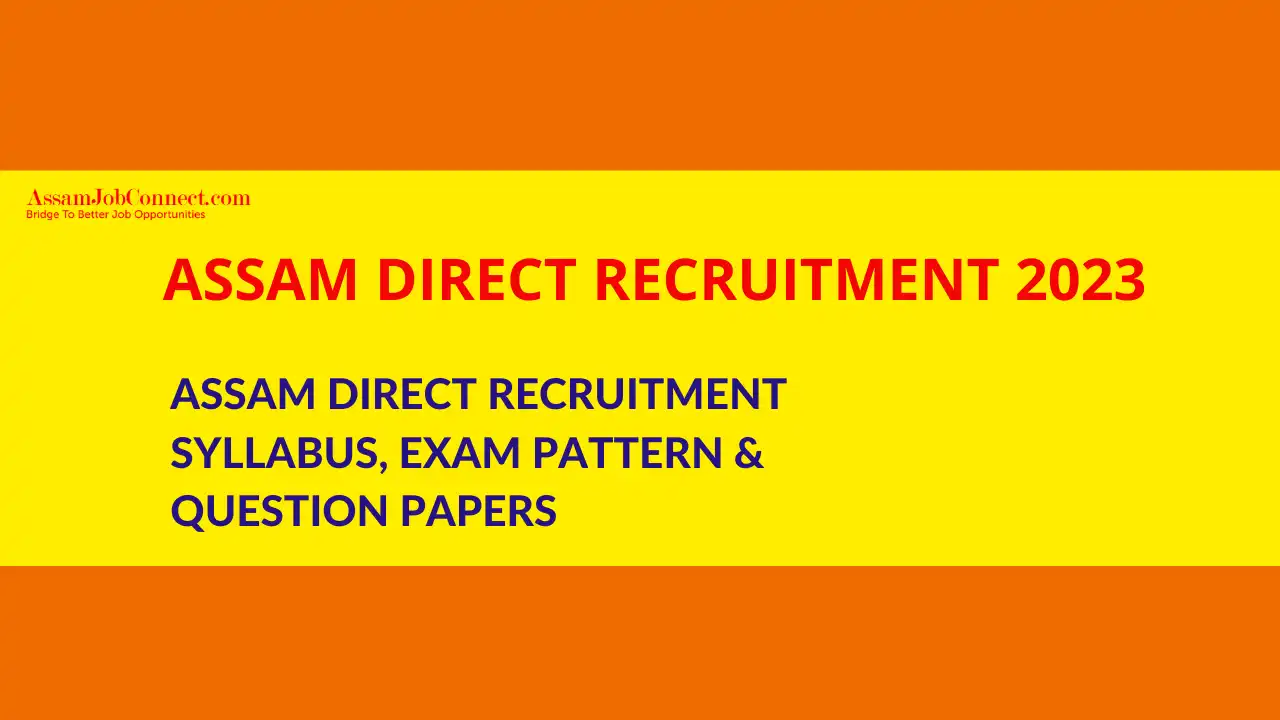 Assam Direct Recruitment Syllabus